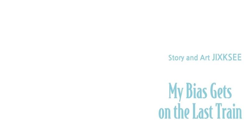 My Bias Gets on the Last Train (Uncensored), chapter 27, page 44 of 44