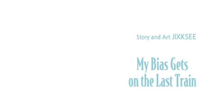 My Bias Gets on the Last Train (Uncensored), chapter 34, page 36 of 36