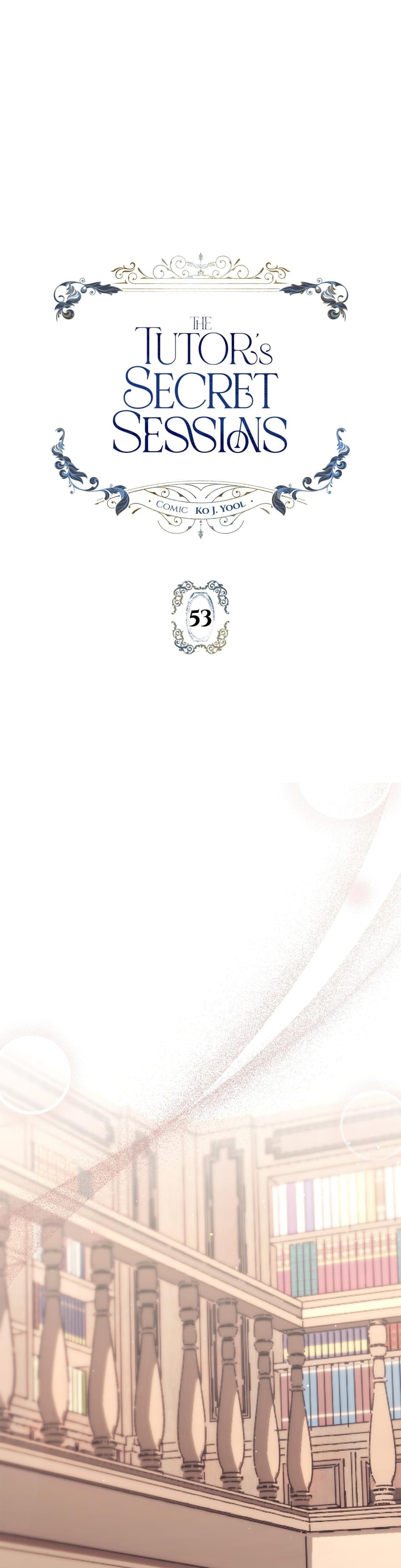 The Tutor's Secret Sessions (Uncensored), chapter 53, page 10 of 50